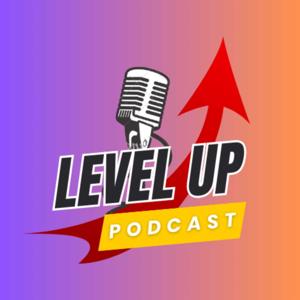 Podcast Level Up