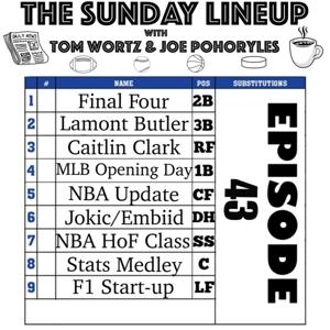 The Sunday Lineup with Tom Wortz & Joe Pohoryles
