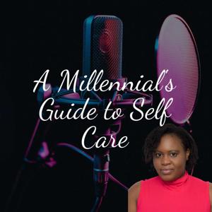 A Millennial's Guide to Self-Care