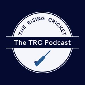 The Rising Cricket Podcast