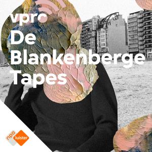 De Blankenberge Tapes by NPO Luister / VPRO