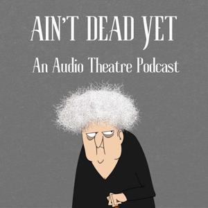 Ain't Dead Yet