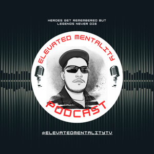 Elevated Mentality Podcast