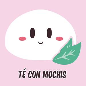 Té con Mochis