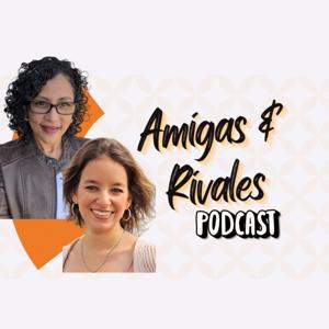 Amigas y Rivales Hablando de Real Estate