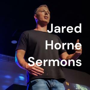 Jared Horne Sermons