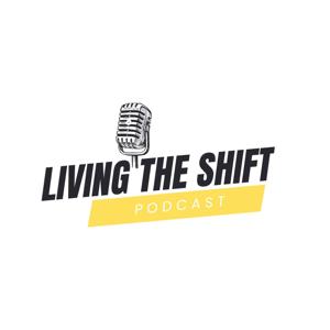 Living the Shift Podcast
