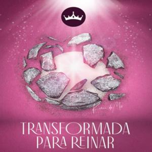 Primera Saga 'Transformada para Reinar'