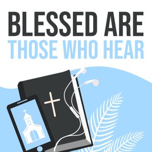 Blessed are those who hear