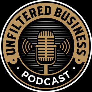 Unfiltered Business Podcast