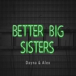 Better Big Sisters Podcast