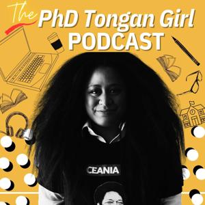 The PhD Tongan Girl Podcast