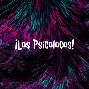 ¡Los Psicolocos! 
De ALEJANDRA JURADO