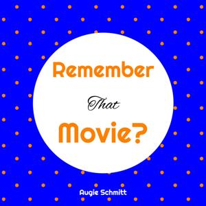 Remember That Movie?