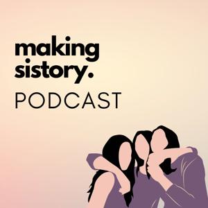 Making Sistory Podcast