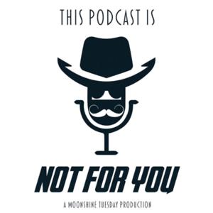 Not For You