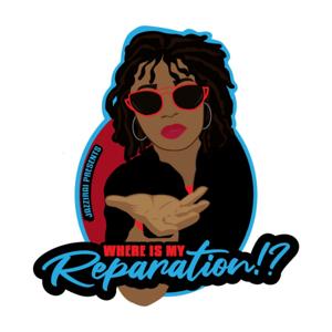 Where is My Reparation!?