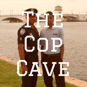 The Cop Cave