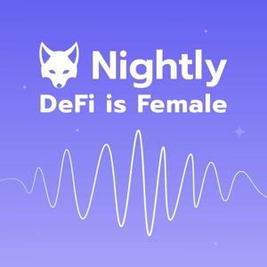 DeFi is Female by Nightly Wallet