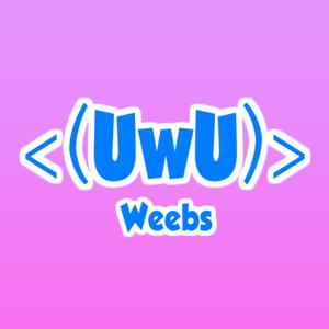 UwU Weebs