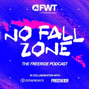 No Fall Zone - The Freeride Podcast