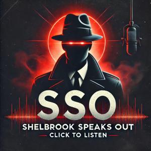 Shelbrook Speaks Out, Hosted by Ben Shelbrook