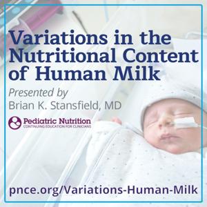 Variations in the Nutritional Content of Human Milk