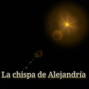 La chispa de Alejandría