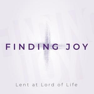 Finding Joy- A Lenten Study