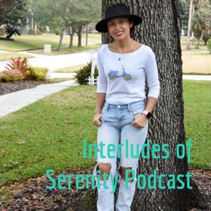 Interludes of Serenity A Wellness Experience Podcast
