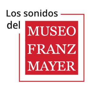 Sonidos del Franz Mayer