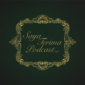 Saya Terima Podcast-nya