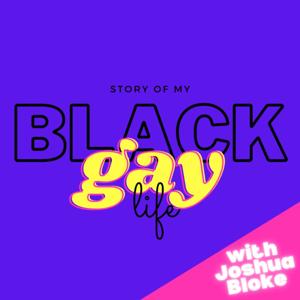 Story of My Black Gay Life
