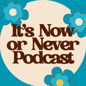 It's Now or Never