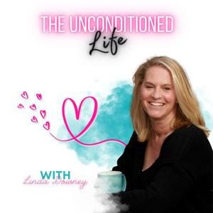 The Unconditioned Life - For Women Looking To Heal Their Past So They Can Reinvent Their Future
