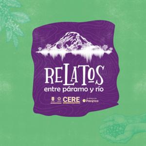 Relatos entre Páramo y Río