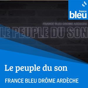 Le peuple du son, ICI Drôme Ardèche