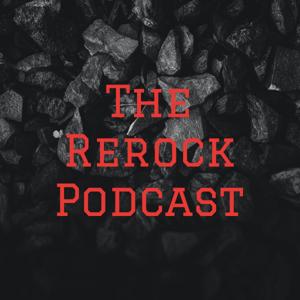 The ReRock Podcast