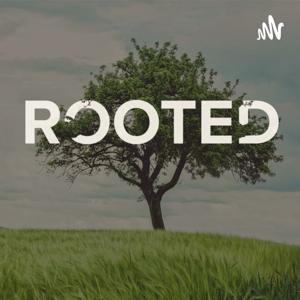 Rob Harlamert: Rooted Podcast