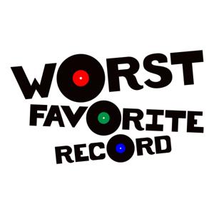 Worst Favorite Record