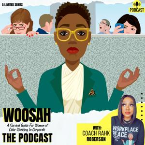 Woosah: A Survival Guide for Women of Color Working In Corporate