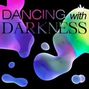 Dancing With Darkness