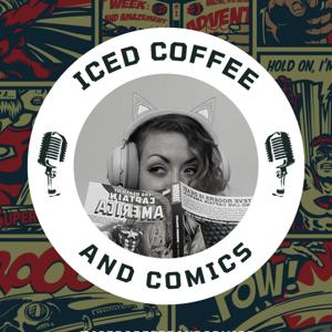 Iced Coffee and Comics