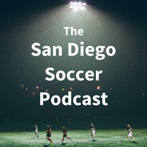The San Diego Soccer Podcast