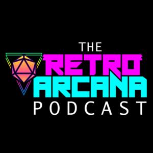 The Retro Arcana Podcast