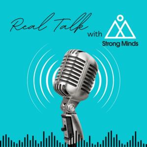 Real Talk With Strong Minds