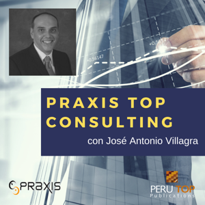 PRAXIS TOP CONSULTING con José Antonio Villagra