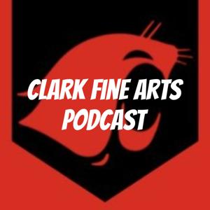 Clark Fine Arts Podcast