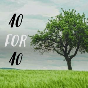 40 for 40
