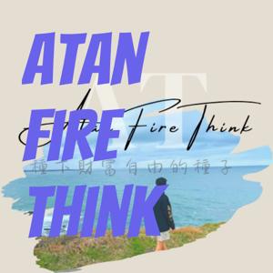 Atan Fire Think